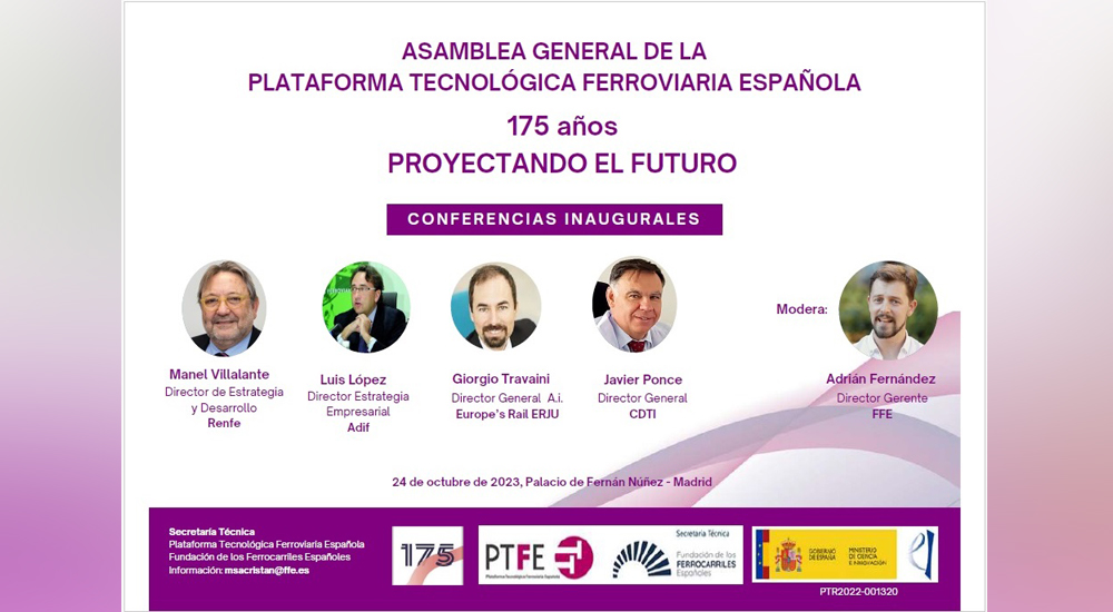 En el marco del 175 aniversario del ferrocarril, la Plataforma Tecnolgica Ferroviaria Espaola celebra su asamblea anual